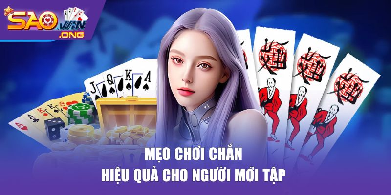 mẹo chơi chắn